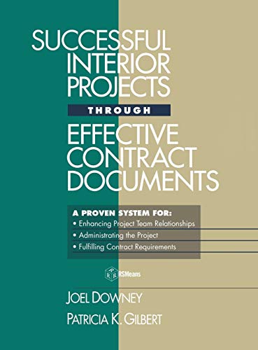 Compare Textbook Prices for Successful Interior Projects Through Effective Contract Documents 1 Edition ISBN 9780876293836 by Downey, Joel,Gilbert, Patricia K.