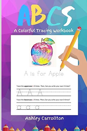 ABC's: A Colorful Tracing Workbook
