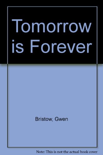 Tomorrow is Forever B0026A40YY Book Cover