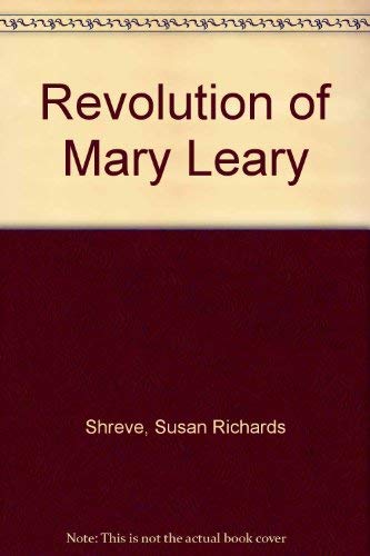 The Revolution of Mary Leary