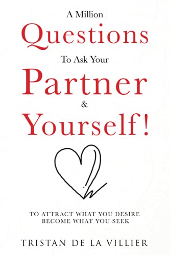 A Million Question To Ask Your Partner & Yourself!