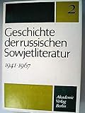 Geschichte der russischen Sowjetliteratur. Teil: 2. 1941 - 1967.