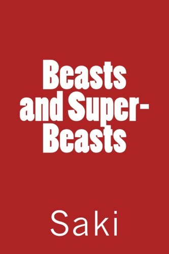 Beasts and Super-Beasts