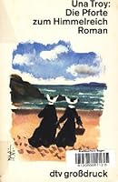 Die Pforte zum Himmelreich. Großdruck. 3423104058 Book Cover