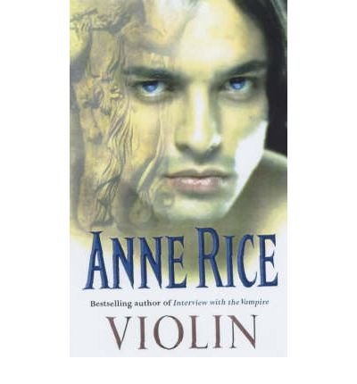 VIOLIN (by the author of Interview With A Vampi... 0099549875 Book Cover