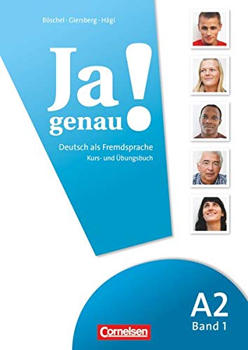 Ja genau! - Deutsch als Fremdsprache - A2: Band 1: Kurs- und Übungsbuch mit Lösungsbeileger und Au Ja genau! - Deutsch als Fremdsprache - A2: Band 1: Kurs- und Übungsbuch mit Lösungsbeileger und Au