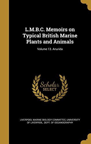 L.M.B.C. Memoirs on Typical British Marine Plants and Animals; Volume 13. Anurida