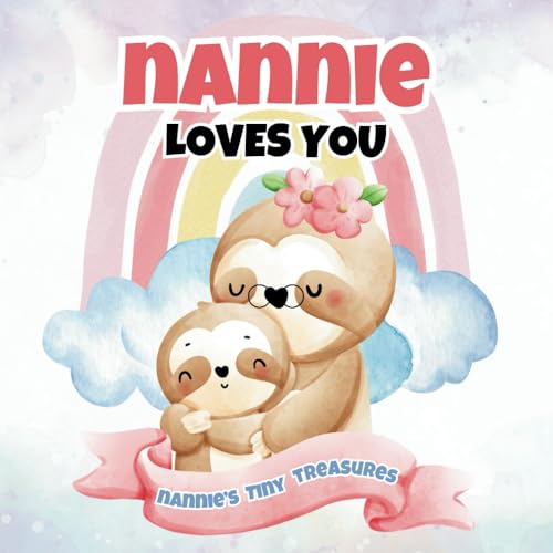 Nannie Loves You: Nannie’S Tiny Treasures