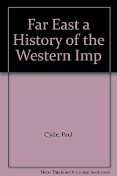 Hardcover Far East a History of the Western Imp Book