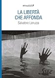 La Libertà Che Affonda - 2