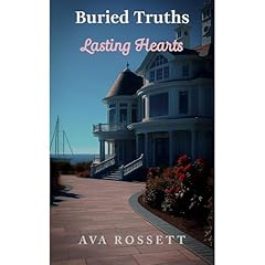 Buried Truths Lasting Hearts Audiolibro Por Ava Rossett arte de portada