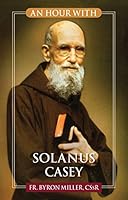 An Hour with Solanus Casey 0764828436 Book Cover