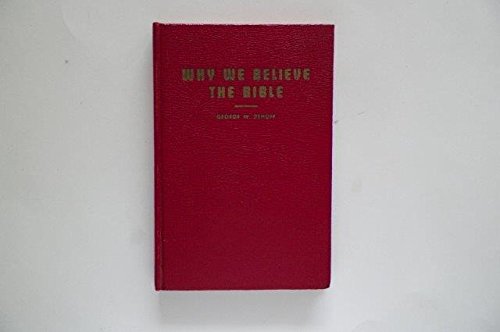 Why We Believe the Bible: Henry Melville King: Amazon.com: Books