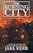 The Burning City (The Guildmaster Thief Book 2)