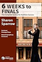 6 weeks to finals : the complete system for audition success 1491108398 Book Cover