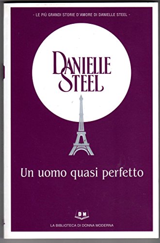 Un uomo quasi perfetto - romanzo rosa narrativa romance La biblioteca di Donna Moderna 4