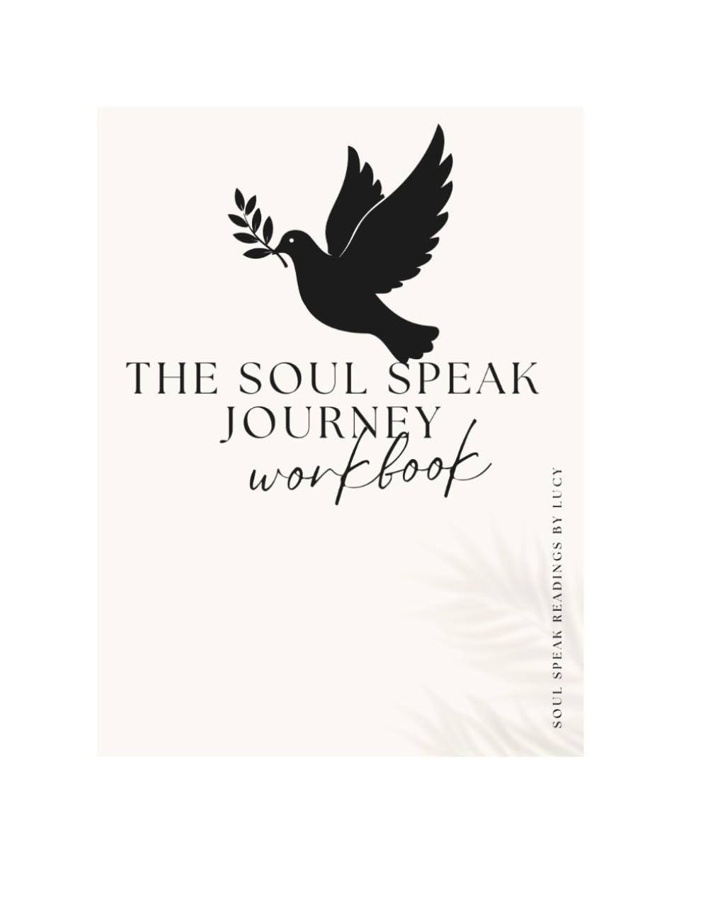 The Soul Speak Journey Workbook
