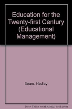 Paperback Education for the Twenty-First Century (Educational Management Series) Book