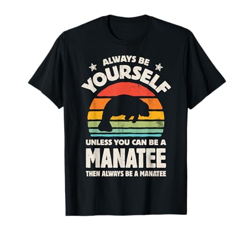 Manatee Sea Cow Always Be Yourself Retro Vintage Meerestier T-Shirt