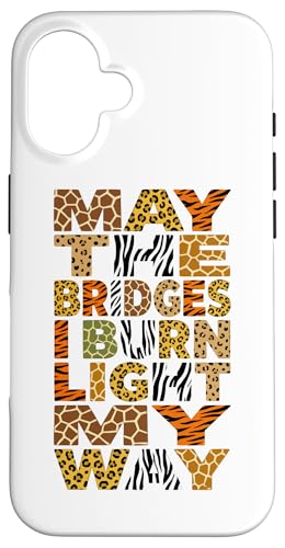May The Bridges I Burn Light My Way �A�j�}���v�����g �X�}�z�P�[�X iPhone 16 �p