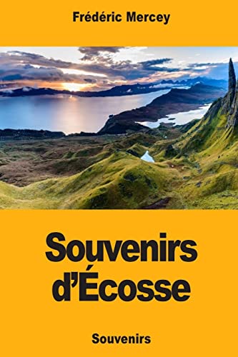Souvenirs d’Écosse (French Edition)