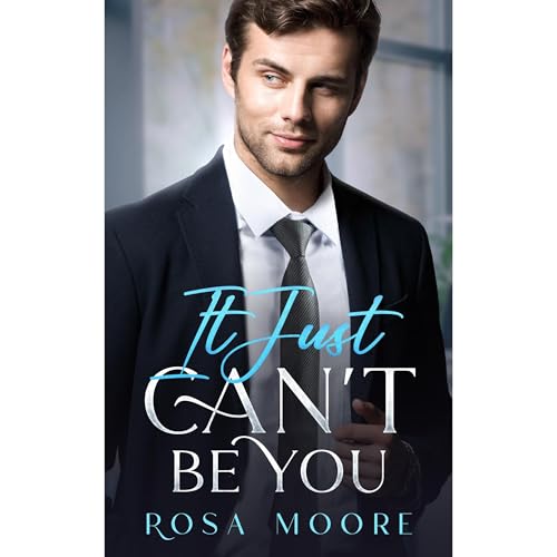 It Just Can't Be You Audiolibro Por Rosa Moore arte de portada