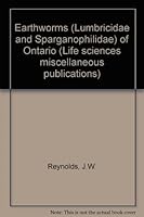 The Earthworms (Lumbricidae And Sparganophilidae) Of Ontario 0888541910 Book Cover