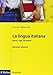 La lingua italiana. Storia, testi, strumenti