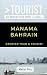 GREATER THAN A TOURIST- MANAMA BAHRAIN: 50 Travel Tips from a Local