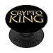 Crypto King - Blockchain Cadeau pour les mineurs de cryptomonnaie PopSockets PopGrip Interchangeable