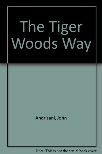 The Tiger Woods Way 0517442361 Book Cover