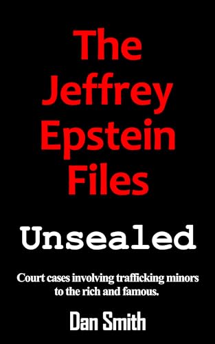 The Epstein Files Unsealed: Court cases involving trafficking minors to the rich and famous