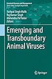 Emerging and Transboundary Animal Viruses (Livestock Diseases and Management)
