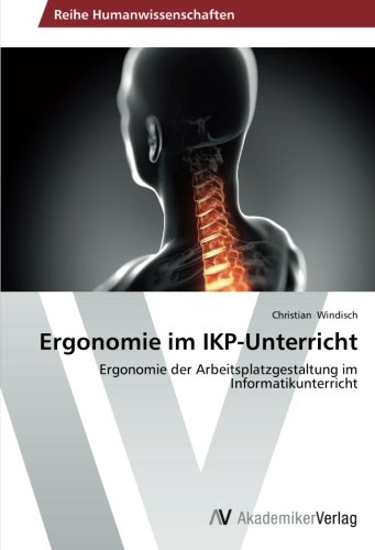 Ergonomie im IKP-Unterricht