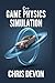 C++ game physics simulation (GAMEFORGE PRO SERIES)
