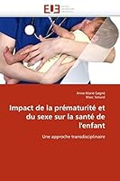 Impact de La Pra(c)Maturita(c) Et Du Sexe Sur La Santa(c) de L''Enfant 6131533180 Book Cover