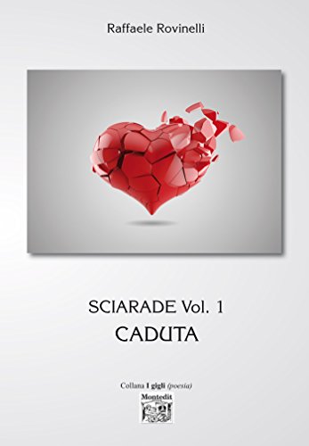 Sciarade Vol. 1 - Caduta Sciarade Vol. 1 - Caduta