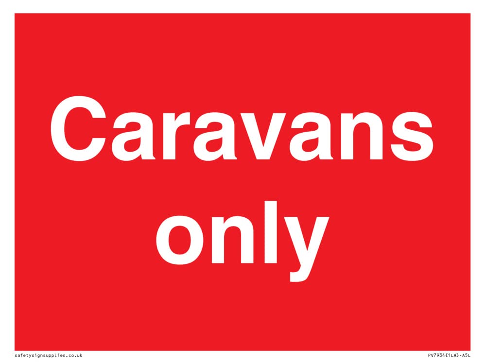 Caravans only Sign - 200x150mm - A5L