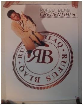 Rufus Blaq Poster Credentials