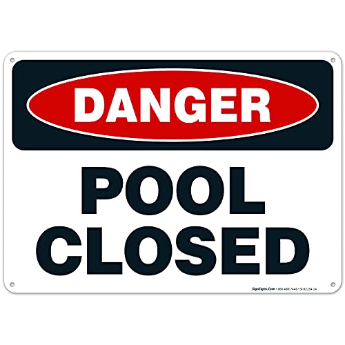 Ohio Danger Pool Closed Sign, Complies State of Ohio Pool