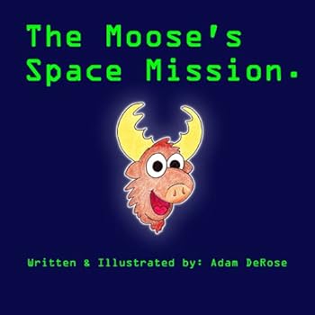 Paperback The Moose's Space Mission (Moose-Books) Book