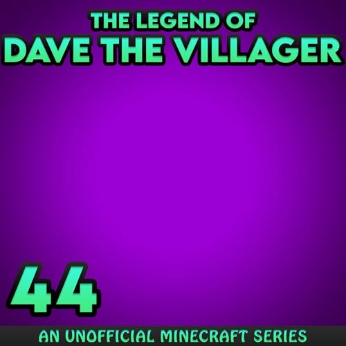 Dave the Villager 44 by Dave Villager episode artwork