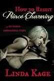 How to Resist Prince Charming
