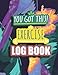 You Got This Exercise Log Book: Workout Log for GYM & FITNESS Planner for Bodybuilding