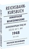  Reichsbahnkursbuch der sowjetischen Besatzungszone - gültig ab 9. Mai 1948: Kursbuch der Deutschen Reichsbahn - Jahresfahrplan 1948/49