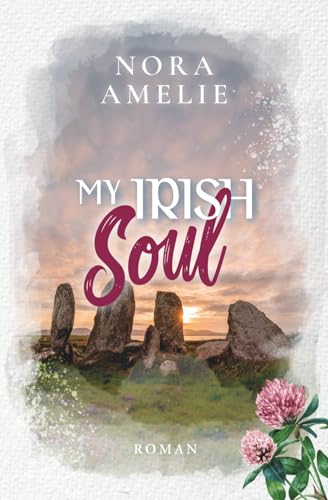 My Irish Soul (Irland, Sehnsucht und das Meer)