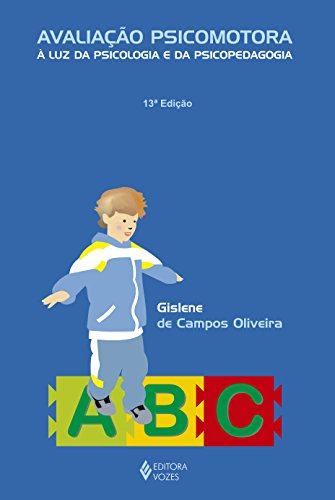 Avaliação psicomotora à luz da psicologia e da psicopedagogia