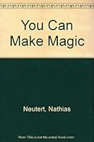 You Can Make Magic 0207148430 Book Cover