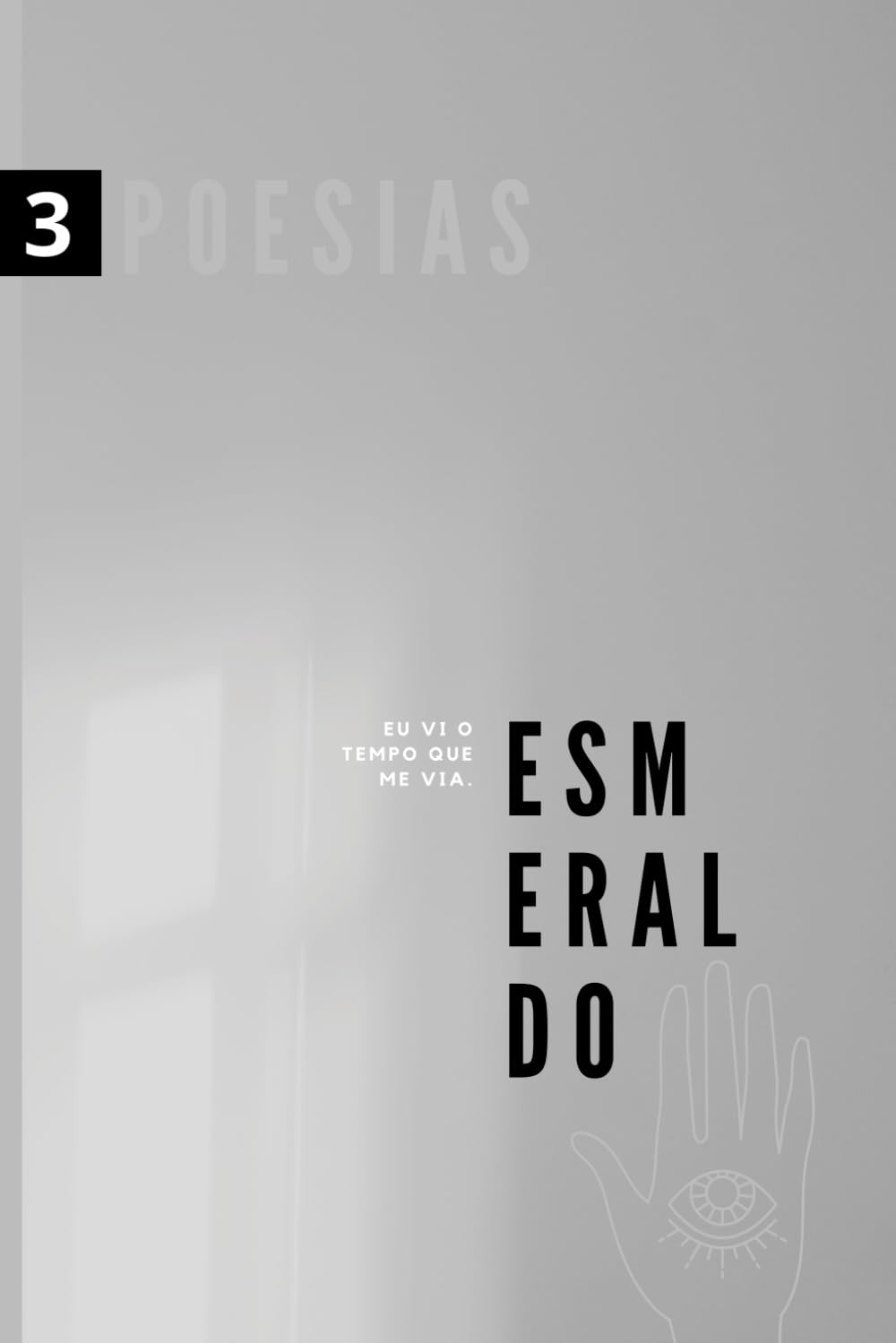 Eu vi o tempo que me via: Sobre a relação do homem com o tempo (Esmeraldo Poeta)