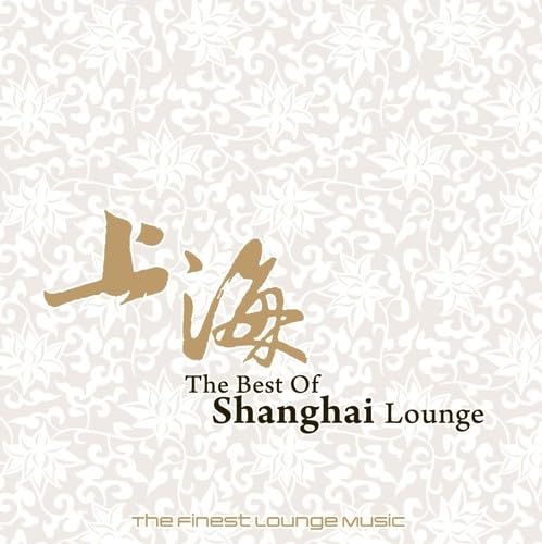 Best of Shanghai Lounge
